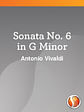 Sonata No. 6 in G Minor