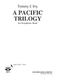 Pacific Trilogy, A