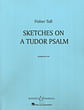 Sketches on a Tudor Psalm
