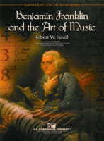 Benjamin Franklin and the Art of Music