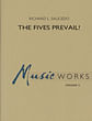 Fives Prevail!, The