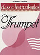 Classic Festival Solos for Trumpet