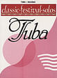 Classic Festival Solos for Tuba