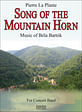Song of the Mountain Horn: Music of Bela Bartok