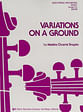 Variations on a Ground