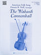Wabash Cannonball, The
