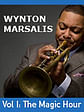 Wynton Marsalis Volume I: The Magic Hour