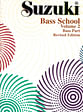 Suzuki Bass School, Vol. 2 Revised Edition