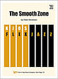 Smooth Zone, The