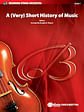 (Very) Short History of Music, A