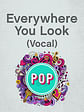 Everywhere You Look ("Fuller House" Main Title) (Vocal)