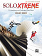 Solo Xtreme, Book 1: 9 X-traordinary and Challenging Piano Pieces