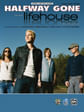 Halfway Gone (As Recorded by Lifehouse)