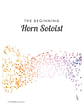 The Beginning Horn Soloist