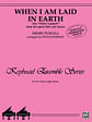 When I Am Laid in Earth (Air, "Dido's Lament" from the opera Dido and Aeneas)