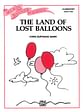 The Land of Lost Balloons