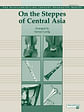 On the Steppes of Central Asia