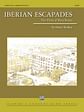 Iberian Escapades