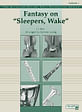 Fantasy on "Sleepers, Wake"