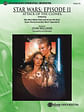 Star Wars®: Episode II Attack of the Clones: Featuring: Star Wars (Main Title) / Across the Stars (Love Theme from Star Wars: Episode II)