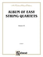 Album of Easy String Quartets, Volume III (Pieces by Bach, Haydn, Mozart, Beethoven, Schumann, Mendelssohn, and others)