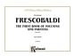 The First Book of Toccatas and Partitas, Volume I: For Organ or Cembalo