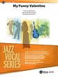 My Funny Valentine: Vocal Feature