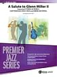 A Salute to Glenn Miller II: Featuring: A String of Pearls / Chattanooga Choo Choo / American Patrol