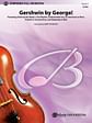 Gershwin by George!: Featuring: Strike Up the Band! / I Got Rhythm / Embraceable You / An American in Paris / Prelude II / Summertime / Rhapsody in Blue