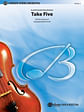 Take Five: As Performed by Dave Brubeck