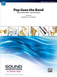 Pop Goes the Band: Multiple Section Feature