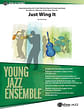 Just Wing It: Commissioned by the South Side Bee Branch Hornet Jazz Band, Bee Branch, Arkansas, Justin Berg, Director