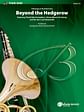 Folksongs of the British Isles: Beyond the Hedgerow: Featuring: The British Grenadiers / I Know Where I'm Going / The Girl I Left Behind Me
