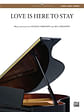 Love Is Here to Stay