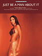 Just Be a Man About It (As Recorded by Toni Braxton)