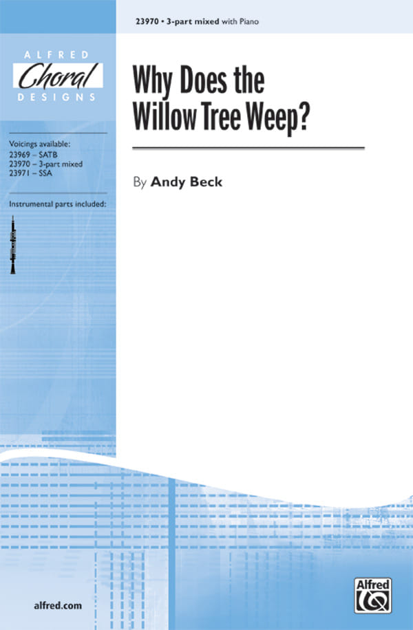 Why Does the Willow Tree Weep? - 3-Part Mixed (with Opt. Oboe)