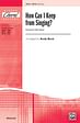 How Can I Keep from Singing? - SATB