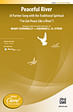 Peaceful River: A Partner Song with the Traditional Spiritual "I've Got Peace Like a River" - 2-Part