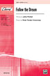 Follow the Dream - SATB