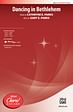 Dancing in Bethlehem - SATB