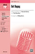 Get Happy - SATB