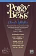 Porgy and Bess®: Choral Highlights: Featuring: Summertime / I Got Plenty O' Nuttin / Bess, You Is My Woman / Oh Lawd, I'm On My Way - SAB