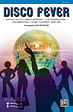 Disco Fever: Featuring: Stayin' Alive / Disco Inferno / It's Raining Men / Celebration / Turn the Beat Around - SAB