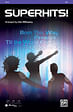 Superhits!: Featuring: Born This Way / Firework / Till the World Ends / The Edge of Glory - SSA