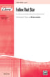 Follow That Star - SATB, a cappella