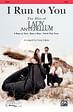 I Run to You: The Hits of Lady Antebellum: Choral Medley: I Run to You / Just a Kiss / Need You Now - SATB