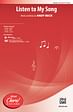 Listen to My Song - SATB