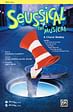 Seussical the Musical: A Choral Medley: Featuring: Oh, the Thinks You Can Think / How Lucky You Are / Solla Sollew / Biggest Blame Fool / Green Eggs and Ham / It's Possible (In McElligot's Pool) - 2-Part