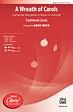 A Wreath of Carols - SATB
