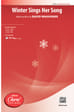Winter Sings Her Song - SATB